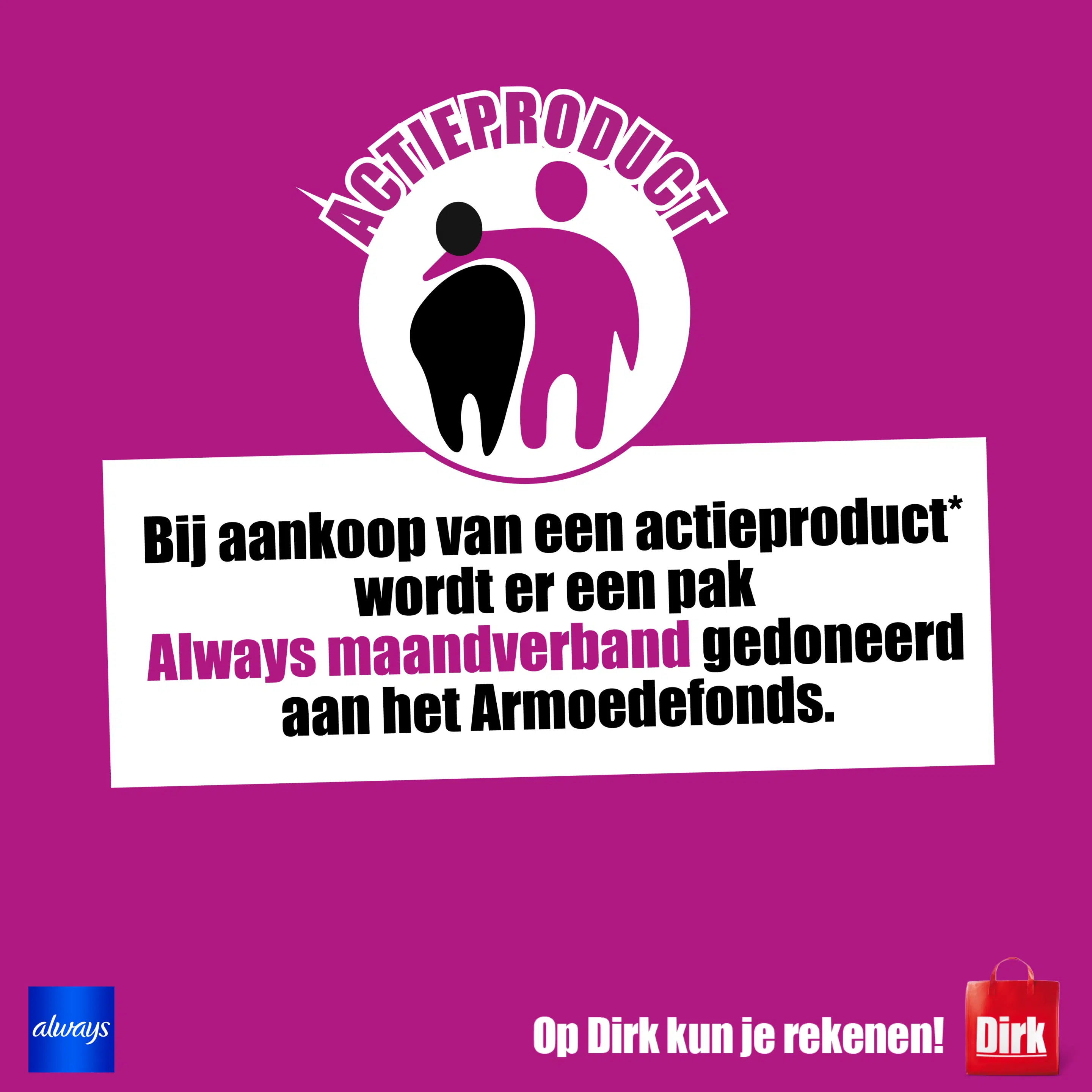 Actie menstruatiearmoede sept 2024 - Side image Paarse afbeelding met uitleg over menstruatiearmoede-actie met Dirk Supermarkten en Always